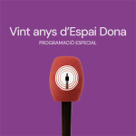 Els projectes de l'Espai Dona